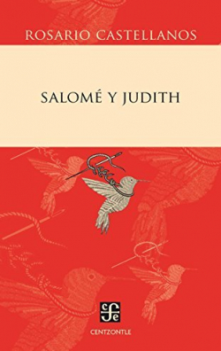 Salom y Judith par Rosario Castellanos