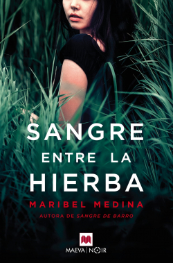 Sangre entre la hierva par Maribel Medina