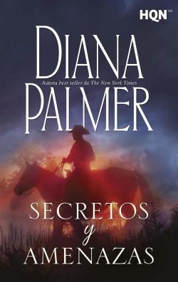 Secretos y amenazas par Diana Palmer