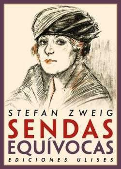 Sendas equvocas par Stefan Zweig