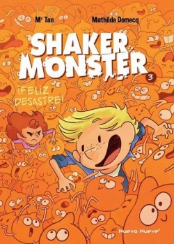Shaker Monster 3: Feliz desastre! par Mr Tan