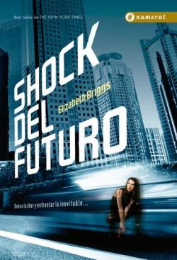 Shock Del Futuro par Elizabeth Briggs