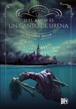 Si El Amor Es Un Canto de Sirena par Esther Sanz