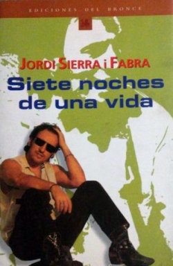 Siete noches de una vida par Jordi Sierra i Fabra