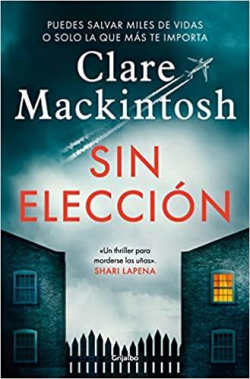 Sin eleccin par Clare Mackintosh