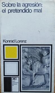 Sobre la agresin : el pretendido mal par Konrad Lorenz
