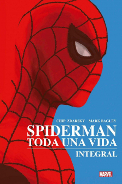Spiderman. Toda Una Vida. par Chip Zdarsky