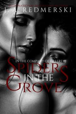Spiders in the Grove (In the Company of Killers #7) par J. A Redmerski
