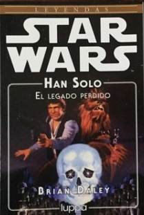 Star Wars Han Solo El legado perdido par Brian Daley