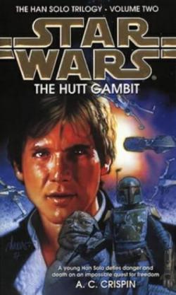 Star Wars (The Han Solo trilogy): The Hutt gambit par  A. C. Crispin