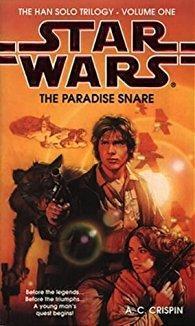 Star Wars (The Han Solo trilogy): The paradise snare par  A. C. Crispin
