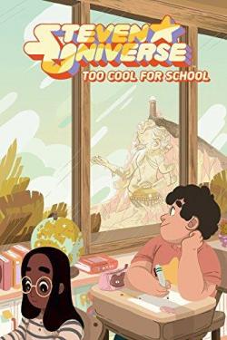 Steven Universe: Too Cool for School par Ian Jones-Quartey