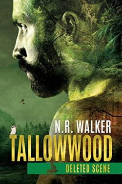 Tallowwood - Deleted Scene par N.R. Walker