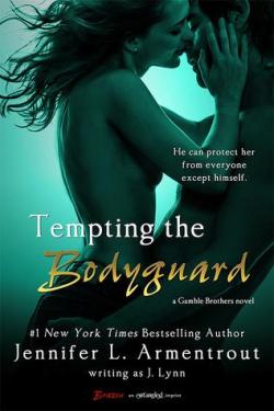 Tempting the bodyguard par Jennifer L. Armentrout