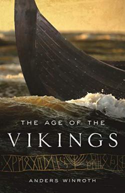 The Age of the Vikings par Anders Winroth
