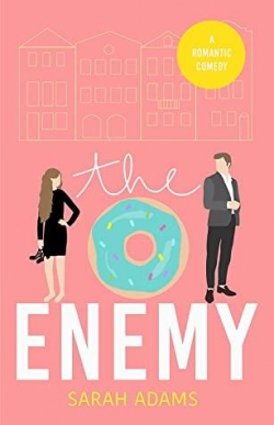 The Enemy: A Romantic Comedy: 2 (It happened in Charleston) par Sarah Adams