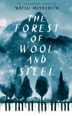 The Forest of Wool and Steel par Natsu Miyashita