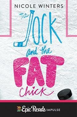 The Jock and the Fat Chick par Nicole Winters