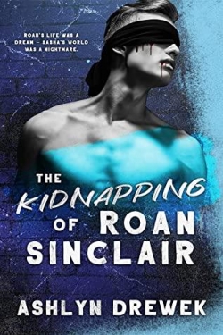 The Kidnapping of Roan Sinclair par Ashlyn Drewek