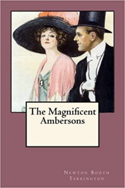 The Magnificent Ambersons par Newton Booth Tarkington