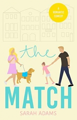 The Match: A Sweet Romantic Comedy (It happened in Charleston Book 1) par Sarah Adams