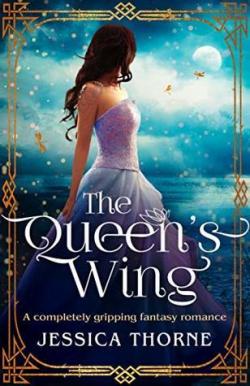 The Queen's Wing par Jessica Thorne