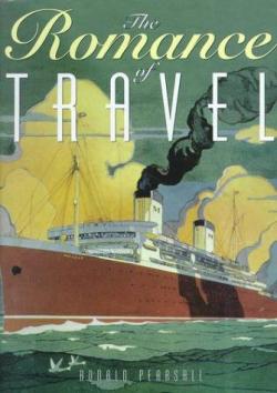 The Romance of Travel par Ronald Pearsall