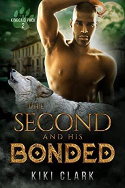 The Second and His Bonded (Kincaid Pack #2) par Kiki Clark