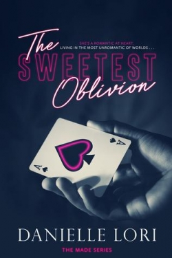 The Sweetest Oblivion. Made 1 par Danielle Lori