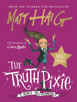 The Truth Pixie Goes To School par Matt Haig