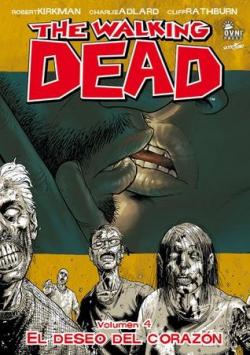 The Walking Dead El deseo del corazn Volumen #4 par Robert Kirkman