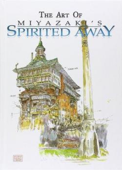 The art of Spirited Away par Hayao Miyazaki
