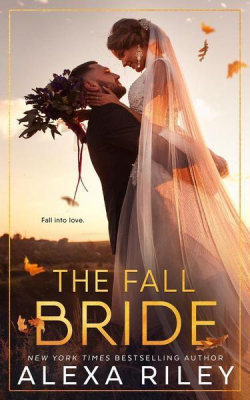 The fall bride par ALEXA RILEY