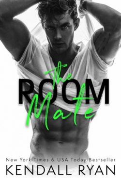 The room mate par Kendall Ryan