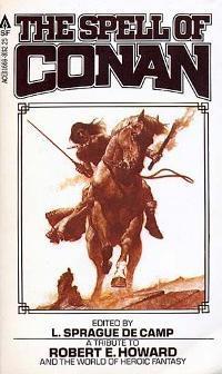 The spell of Conan par  Robert E. Howard