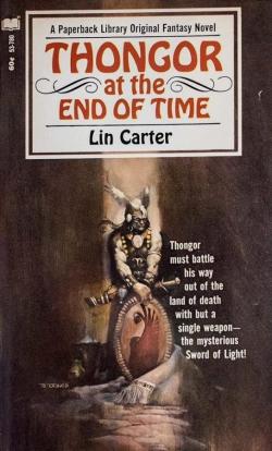 Thongor at the end of time par Lin Carter