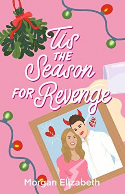 Tis the Season for Revenge par Morgan Elizabeth