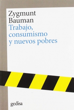 Trabajo, comunismo y nuevos pobres par Zygmunt Bauman