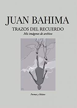 Trazos del recuerdo par Juan Bahima