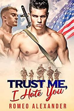 Trust Me, I Hate You (Men of Fort Dale #2) par Romeo Alexander