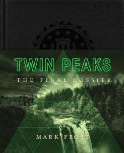 Twin Peaks: The Final Dossier par Mark Frost