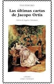 Ultimas cartas de Jacobo Ortiz par Ugo Foscolo