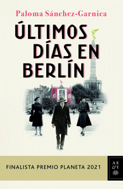 Últimos días en Berlín par Paloma Sánchez-Garnica