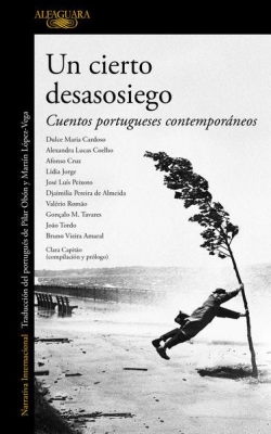 Un Cierto Desasosiego  Cuentos Portugueses Contemporneos par Dulce Mara Cardoso