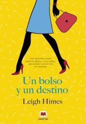 Un bolso y un destino par Leigh Himes