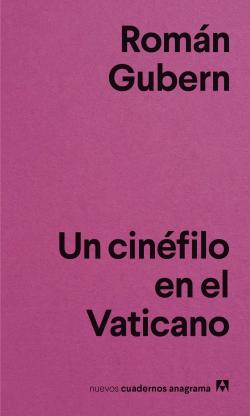 Un cinfilo en el Vaticano par Romn Gubern