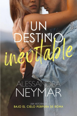 Un destino inevitable par Alessandra Neymar