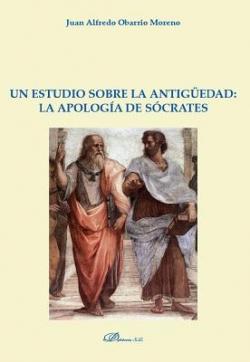 Un estudio sobre la antigüedad: la apología de Sócrates par Alfredo