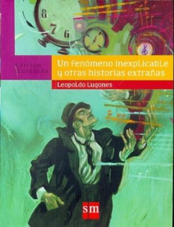 Un fenómeno inexplicable par Leopoldo Lugones