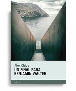 Un final para Benjamin Walter par Chico Morales